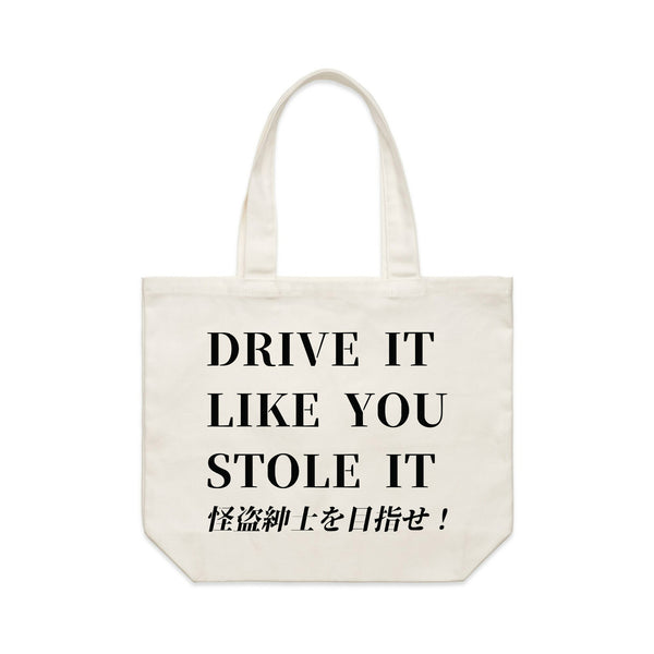 Drive It Like You Stole It/ Tote Bag